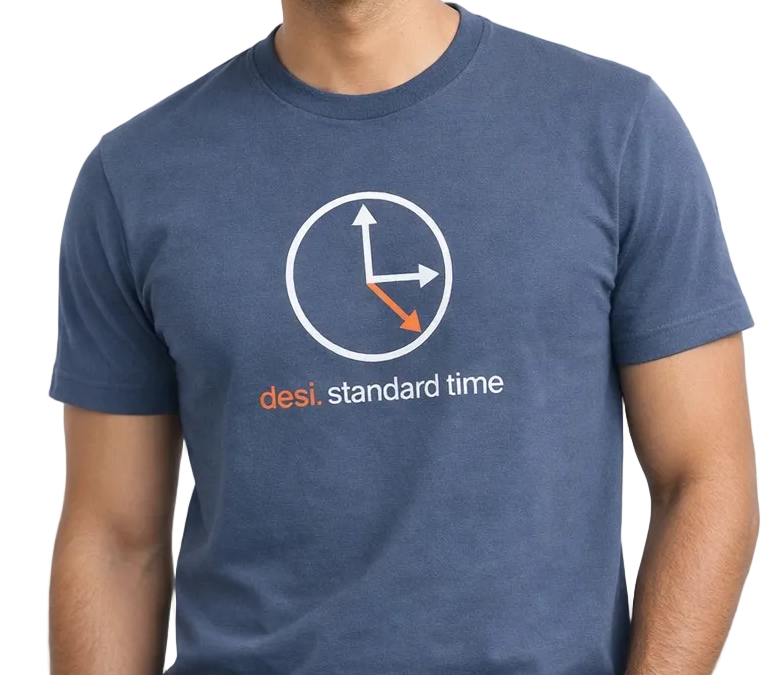Desi Standard Time T-Shirt ⏱️🔥