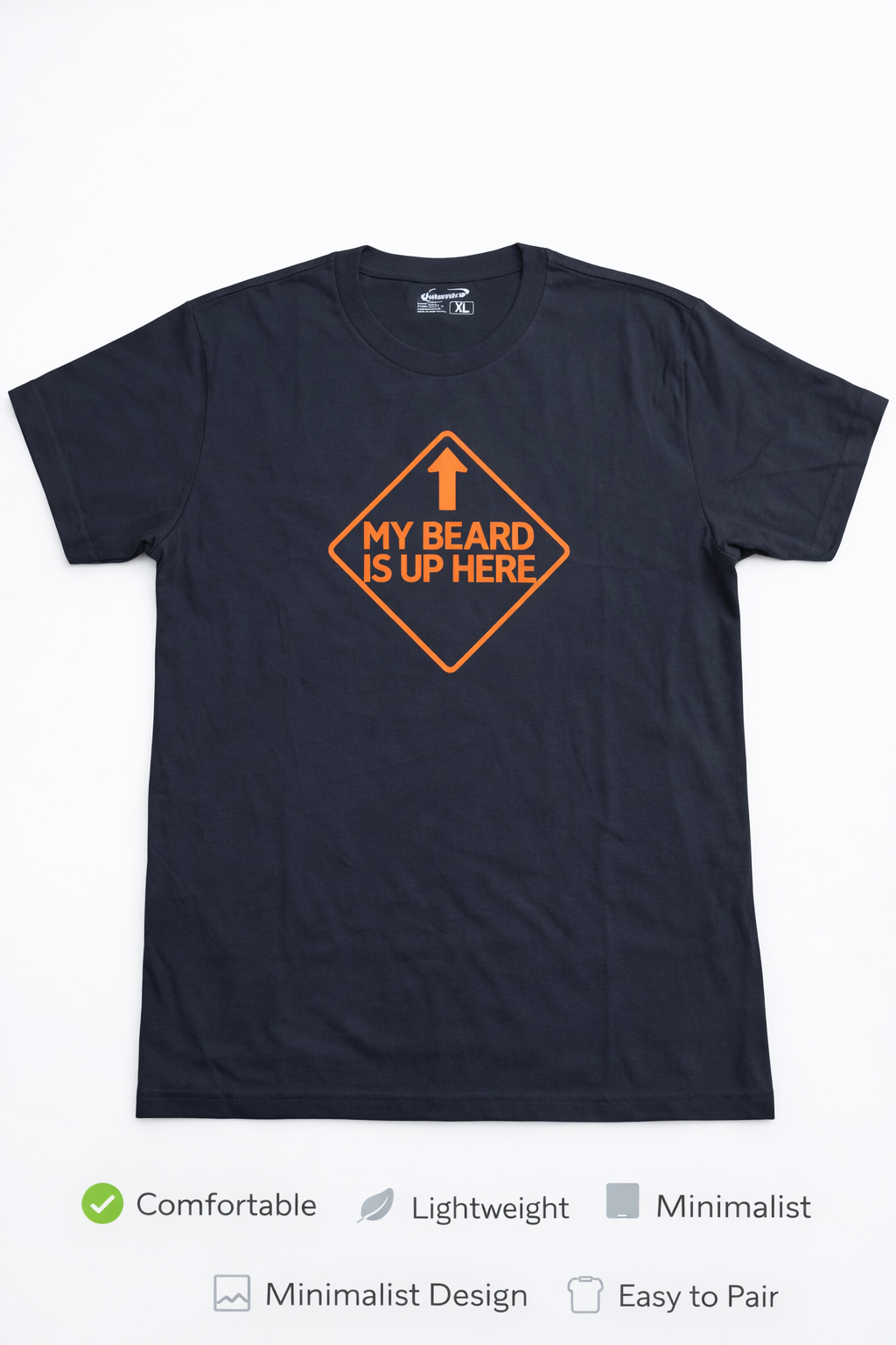 “My Beard Is Up Here” Graphic T-Shirt – Funny
